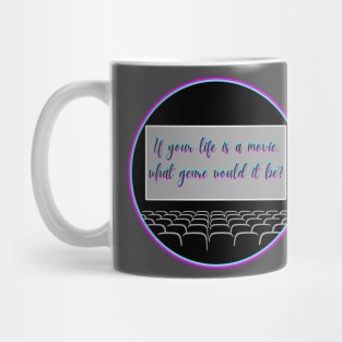 If your life is a movie Mug